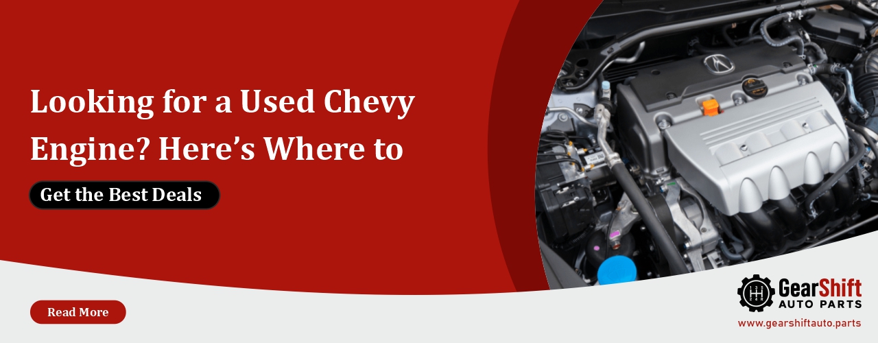 Looking-for-a-Used-Chevy-Engine-Here’s-Where-to-Get-the-Best-Deals
